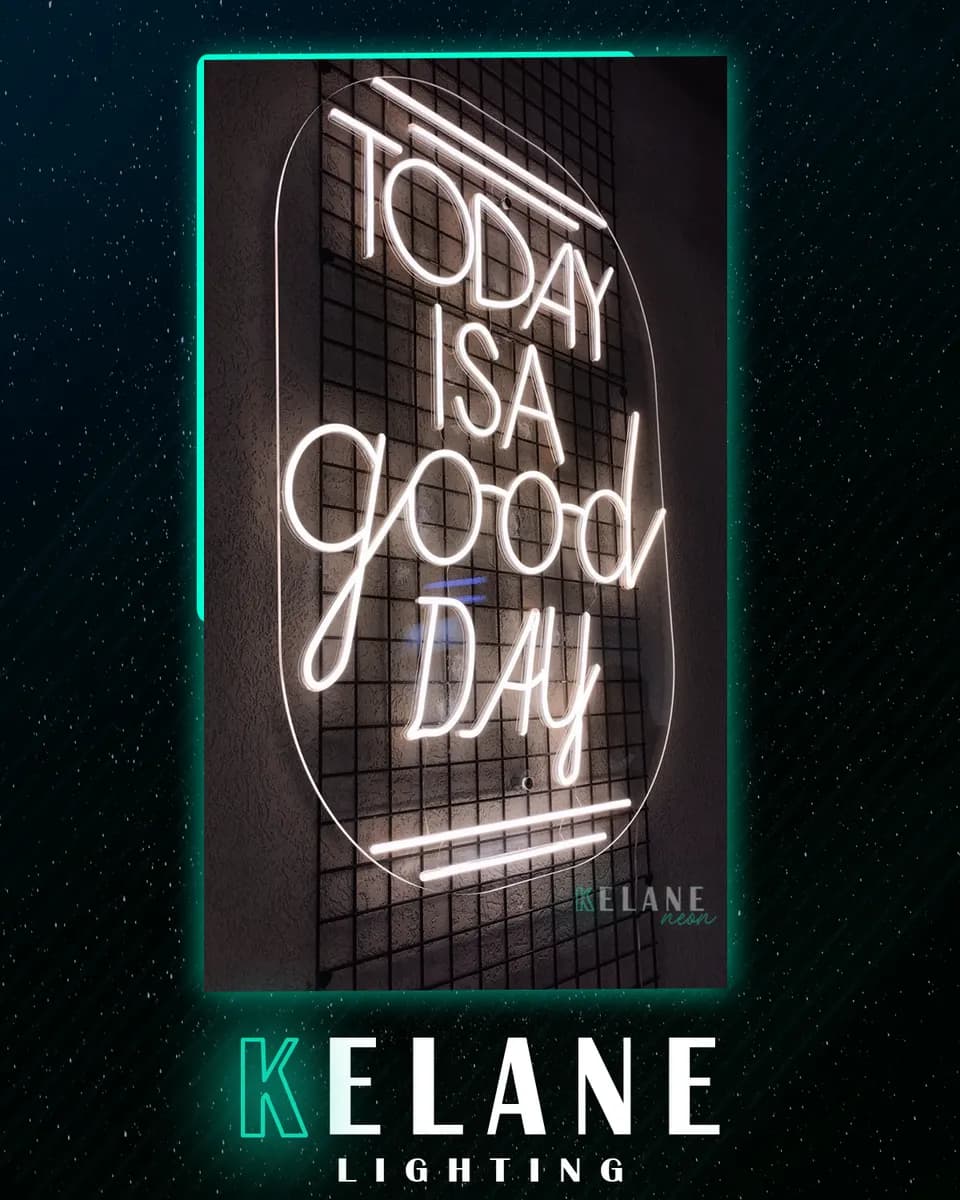 (today is a good day ) neon sign